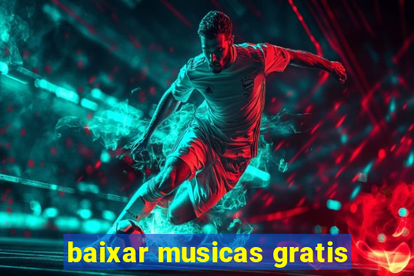 baixar musicas gratis